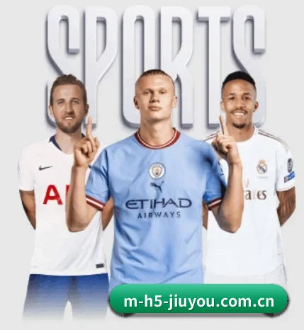 m-h5-jiuyou.com.cn围绕看球场景设计的核心服务